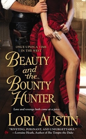 Beauty and the Bounty Hunter (Once Upon a Time in the West, #1)