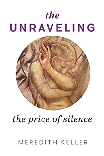 The Unraveling: The Price of Silence