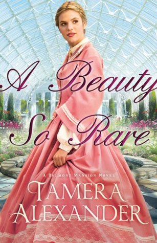 A Beauty So Rare (Belmont Mansion, #2)