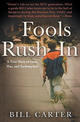 Fools Rush in: A True Story of Love, War, and Redemption