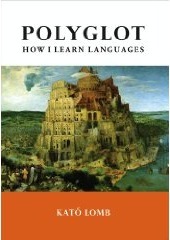 Polyglot: How I Learn Languages