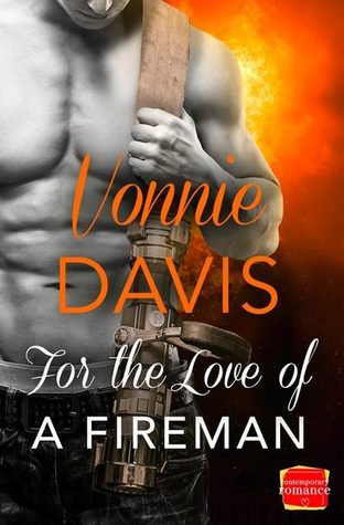 For the Love of a Fireman (Wild Heat, #2)