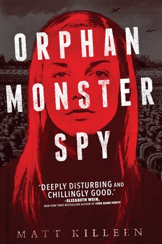 Orphan Monster Spy (Orphan Monster Spy, #1)