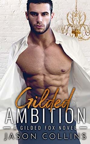 Gilded Ambition