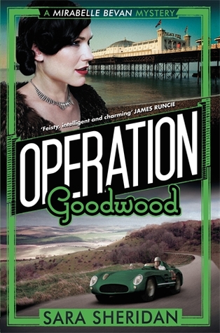 Operation Goodwood (Mirabelle Bevan Mystery #5)