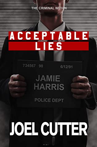 Acceptable Lies: The Criminal Within