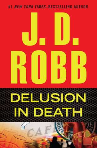 Delusion in Death (In Death, #35)