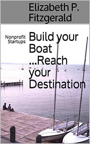 Build your Boat ...Reach your Destination: Nonprofit Startups