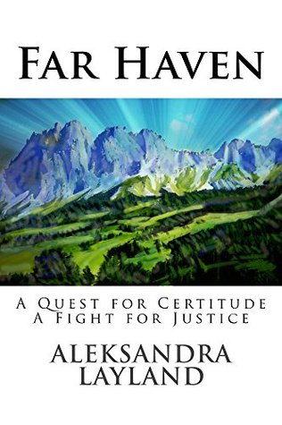 Far Haven: A Quest for Certitude. A Fight for Justice. (The Windflower Saga Book 3)