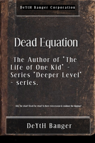 Dead Equation (Notes - #4)