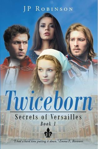 Twiceborn (Secrets of Versailles #1)