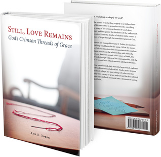 Still, Love Remains: God's Crimson Threads of Grace