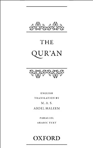 The Qur'an: English translation with parallel Arabic text (Check Info and Delete This Occurrence: -C Owch -T Oxford Wor)
