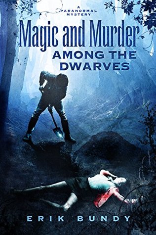 Magic and Murder Among the Dwarves (Crying Woman Road #1)