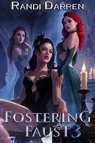 Fostering Faust 3 (Fostering Faust, #3)