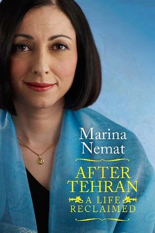 After Tehran: A Life Reclaimed