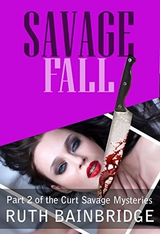 Savage Fall (Curt Savage Mysteries #2)