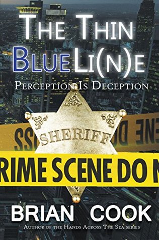 The Thin Blue Line: Perception is Deception