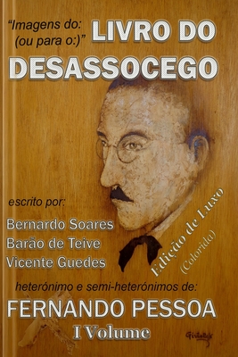 Livro Do Desassocego: Imagens do: (ou para o: )