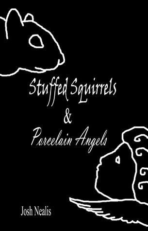 Stuffed Squirrels & Porcelain Angels