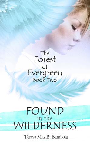 The Forest of Evergreen (Volume 2): Found in the Wilderness