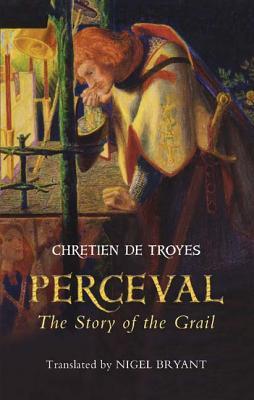 Perceval: The Story of the Grail, with the Continuations