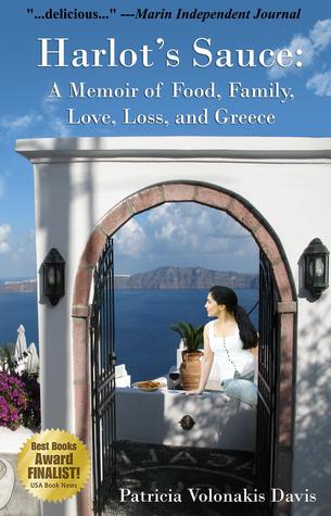 Harlot's Sauce: A Memoir of Food, Family, Love, Loss, and Greece