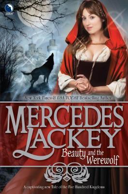 Beauty and the Werewolf (Five Hundred Kingdoms, #6)