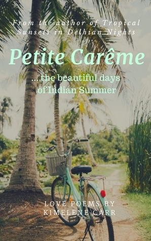 Petite Carême: ... the beautiful days of Indian Summer