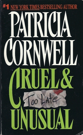 Cruel & Unusual (Kay Scarpetta, #4)