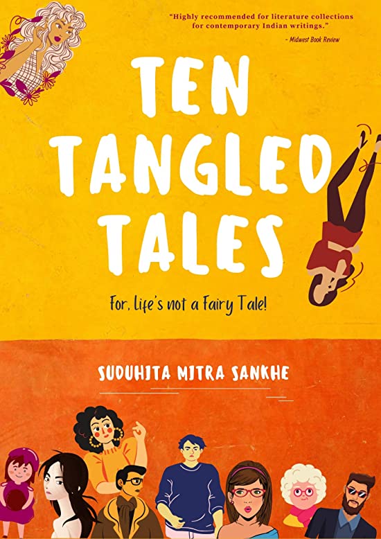 Ten Tangled Tales: For, Life's not a Fairy Tale!