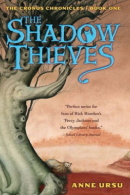 The Shadow Thieves (Cronus Chronicles, #1)