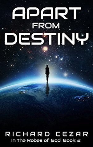 Apart from Destiny (In The Robes of God, Book 2)