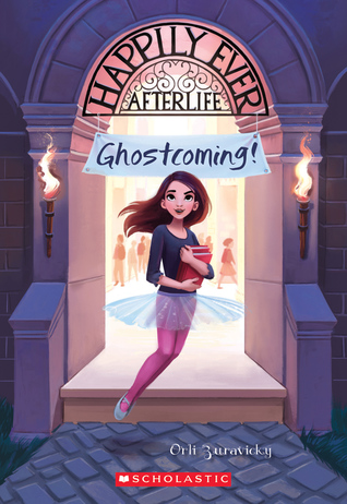 Ghostcoming! (Happily Ever Afterlife, #1)