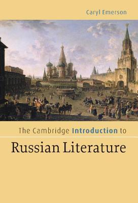 The Cambridge Introduction to Russian Literature