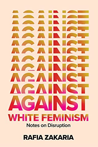 Against White Feminism: Notes on Disruption