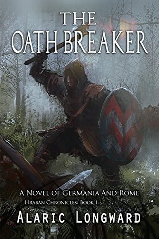 The Oath Breaker (Hraban Chronicles #1)