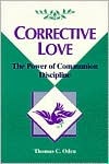Corrective Love: The Power of Communion Discipline