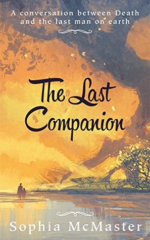 The Last Companion: A conversation between Death and the last man on earth