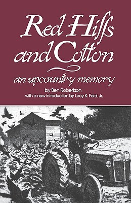 Red Hills and Cotton: An Upcountry Memory