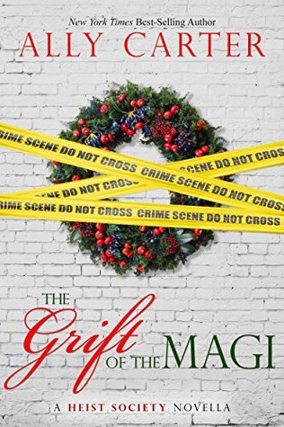 The Grift of the Magi (Heist Society, #3.5)