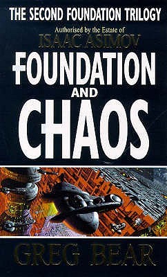 Foundation and Chaos (Second Foundation Trilogy #2)