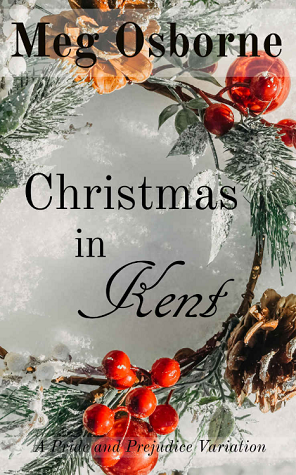 Christmas in Kent: A Pride and Prejudice Variation