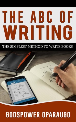 The ABC of Writing: The Simplest Method to Write Books