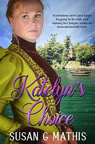Katelyn's Choice (Thousand Islands Gilded Age #1)