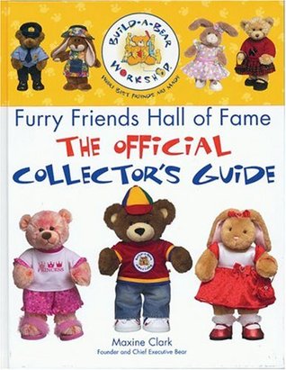 The Build-A-Bear Workshop Furry Friends Hall of Fame: The Official Collector's Guide