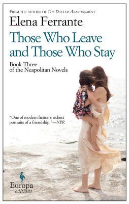 Those Who Leave and Those Who Stay (The Neapolitan Novels #3)