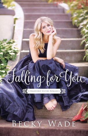 Falling for You (A Bradford Sisters Romance, #2)
