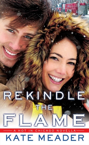 Rekindle the Flame (Hot in Chicago, #0.5)