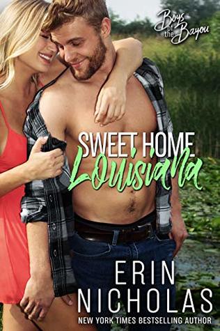 Sweet Home Louisiana (Boys of the Bayou, #2)